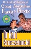 Front cover for the book Dr. Karl's collection of great Australian facts & firsts by Karl Kruszelnicki