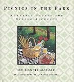 Picnics in the Park: Moveable Feasts for Dining Alfresco
