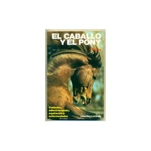 El Caballo y El Pony (Spanish Edition)