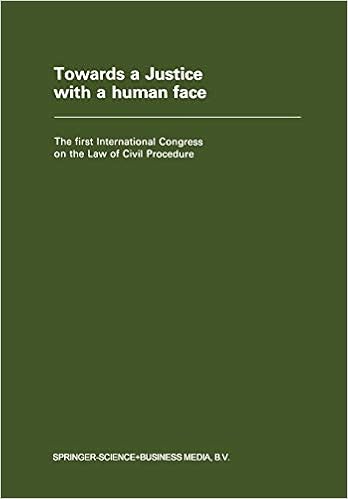Towards A Justice With A Human Face The First International Congress On The Law Of Civil Procedure Faculty Of Law State University Of Ghent 27 August 1977 4 September 1977 Storme Marcel Amazon Com Books