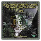 A Comprehensive Guide to Land Navigation with GPS, Hotchkiss, Noel J., 189268800X