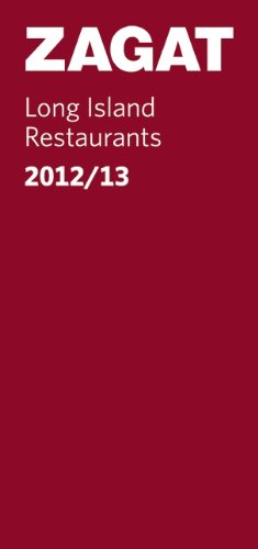 Download 2012/13 Long Island Restaurants (Zagat Survey: Long Island Restaurants) Download 2012/13 Long Island Restaurants (Zagat Survey: Long Island Restaurants)
