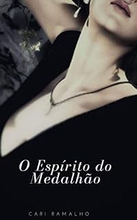 Livro O ESPÍRITO DO MEDALHÃO
