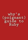 why's (poignant) guide to Ruby: in color cover