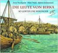 Die Leute Von Birka So Lebten Die Wikinger Sven Nordqvist Mats