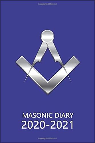 masonic calendar 2021 Masonic Diary 2020 2021 The 16 Month Dark Blue Freemason Diary For 2020 2021 Week To View September 2020 To December 2021 Planner 4x6 Inch Freemason Diaries 2020 2021 Clark Ceri 9798622233142 Amazon Com Books masonic calendar 2021