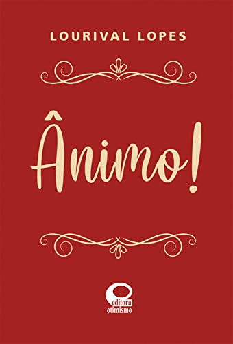 Ânimo - eBook, Resumo, Ler Online e PDF - por Lopes, Lourival
