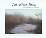 The River Book : The Nature and Management of Streams in Glaciated Terranes, MacBroom, James G., 094208506X