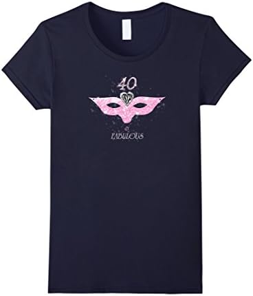 Women's 40 Forty &amp; And Fabulous Sparkling Mask Masquerade T-Shirt Small Navy