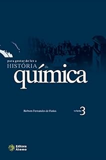Livro Para Gostar de Ler a História da Química - Volume 3