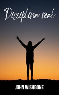 Livro Disciplina real: Como construir hábitos duradouros sem depender de motivação