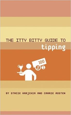 The Itty Bitty Guide To Tipping Stacie Krajchir Carrie Rosten