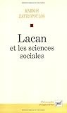 Lacan et les sciences sociales - le déclin du pere 1938-1953 by Markos Zafiropoulos