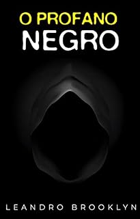 Livro O PROFANO NEGRO