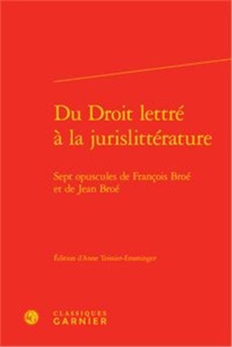 Du droit lettré à la jurislittérature
