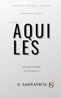 Livro AQUILES: Primeira Carta aos Meus Filhos