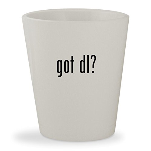 got dl? - White Ceramic 1.5oz Shot Glass