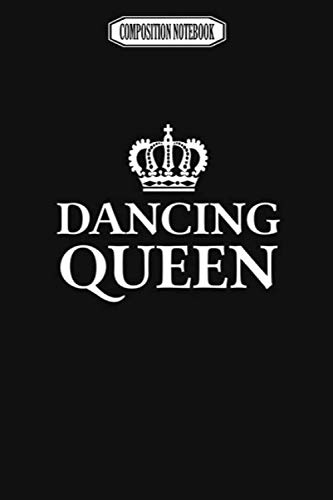 Composition Notebook: Dancing Queen Wii Gavin Decorations Acaademy Switch Revolution Dance Notebook Journal Notebook Blank Lined Ruled 6x9 100 Pages