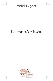 Le  contrôle fiscal