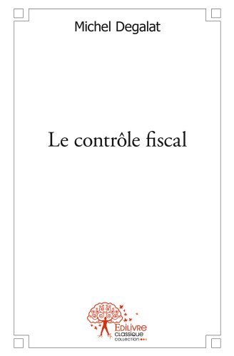 Le  contrôle fiscal