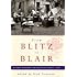 From Blitz To Blair: A New History Of Britain Since 1939: A Short History Since 1939