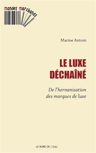Le  luxe déchaîné