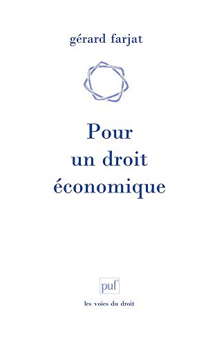 Pour un droit économique by Gérard Farjat