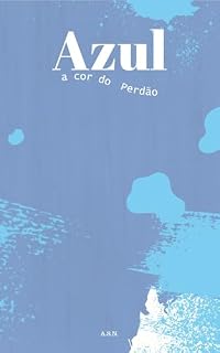 Livro Azul: A Cor do Perdão