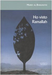 Scarica Ho Visto Ramallah Murid Al Barghuthi Grounalalbis Scarica Ho Visto Ramallah Murid Al Barghuthi Grounalalbis