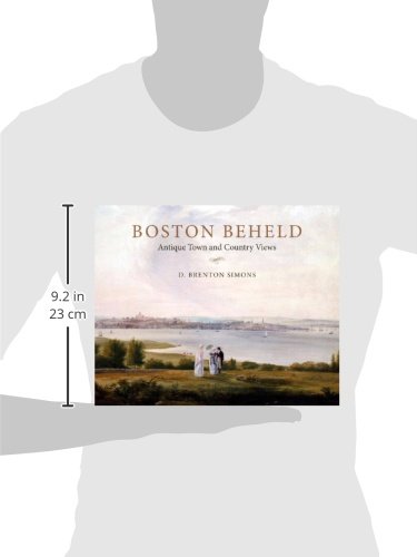 Boston Beheld: Antique Town and Country Views