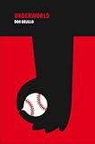 Front cover for the book Underworld by Don DeLillo