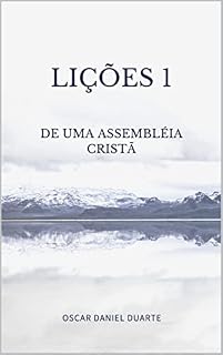 Livro LIÇÕES 1: DE UMA ASSEMBLÉIA CRISTÃ