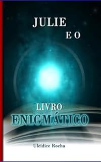 Livro JULIE E O LIVRO ENIGMÁTICO