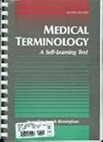 Medical Terminology : A Self-Learning Text, Birmingham, 0801602599