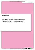 Partizipation als Instrument einer nachhaltigen Stadtentwicklung (German Edition)