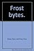 Frost bytes by