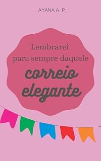 Livro Lembrarei Para Sempre Daquele Correio Elegante