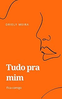 Livro Tudo pra mim: Fica comigo, livro 2.5