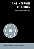 The Internet of Things (MIT Press Essential Knowledge series) The Internet of Things (MIT Press Essential Knowledge series)