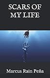 Scars of my Life (The Untold Stories) by