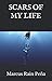 Scars of my Life (The Untold Stories) by