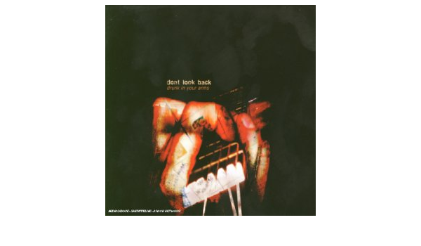 Don T Look Back Drunk In Your Arms Amazon Com Music