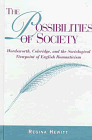 The Possibilities of Society : Wordsworth, Coleridge, and the Sociological Viewpoint of English Romanticism, Hewitt, Regina, 0791434192