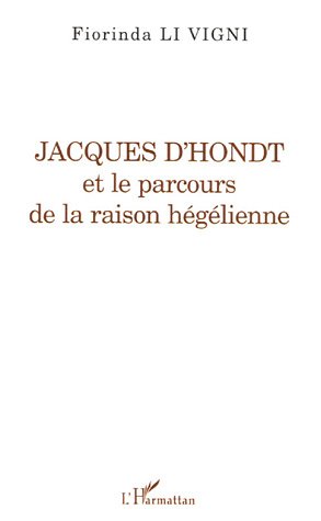 Jacques D'Hondt et le parcours de la raison hégélienne
