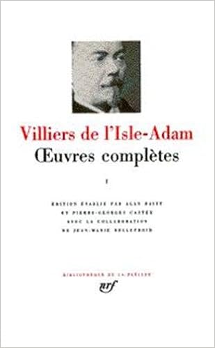 Amazon Fr Villiers De L Isle Adam Oeuvres Completes Tome 1 Villiers De L Isle Adam Auguste De Livres
