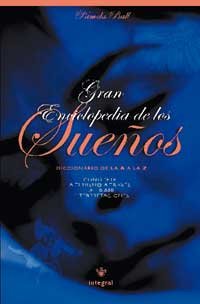 Gran enciclopedia de los suenos / 10,000 Dreams Interpreted (Serie Mayor) (Spanish Edition) by Pamela Ball
