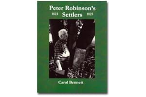 Peter Robinson's Settlers, 1823-1825.