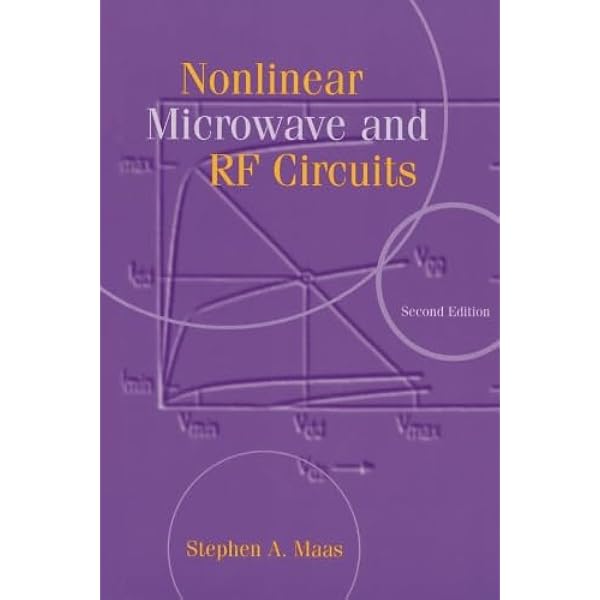 Nonlinear Microwave and RF Circuits, 2nd Edition: Maas, Stephen A