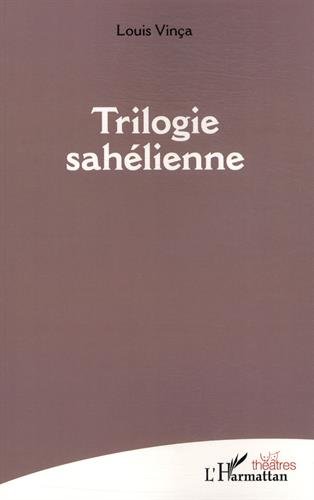 Triologie sahélienne