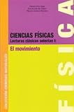 Ciencias Físicas I : Lecturas clásicas Selectas, Estudios Generales UPR Staff, 0847706001